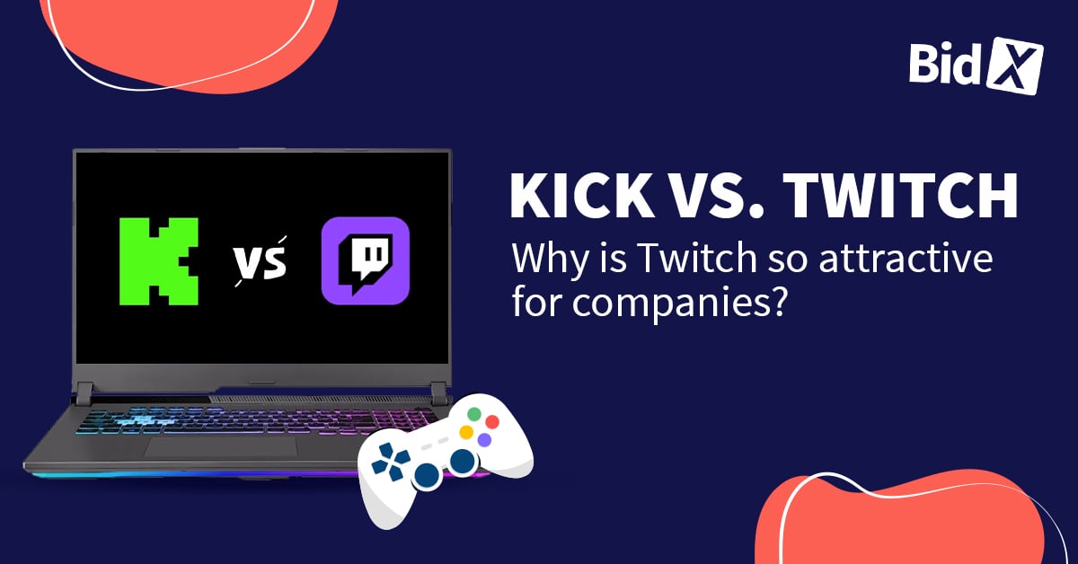 Kick Vs. Twitch: Differences And Why Is Twitch So Attractive For Companies?